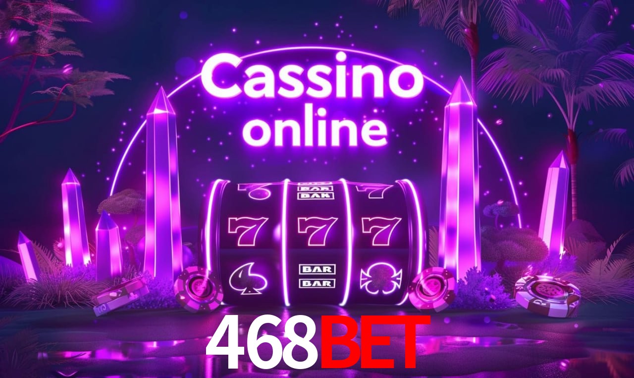 468BET - cassino ao vivo